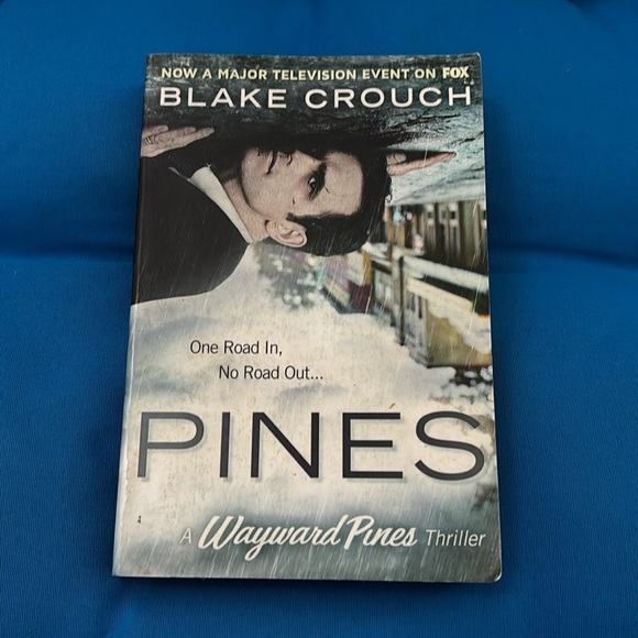 Laura Esquirel Other - A Wayward Pines Thriller By Blake Crouch Soft Cover One Road In No Road OutNWOTS